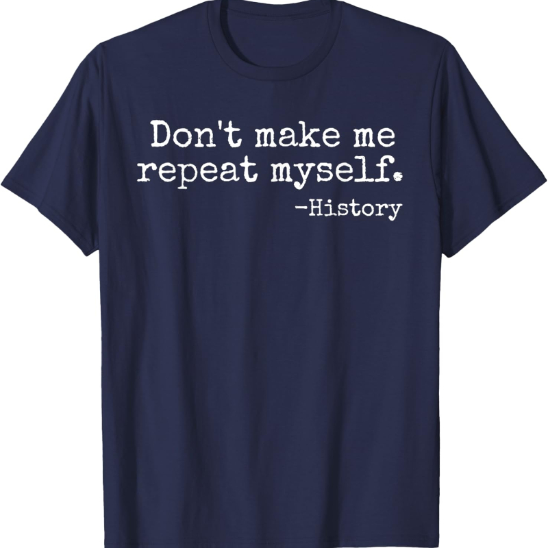 Don't Make Me Repeat Myself Hi - Street Fashion History review and price